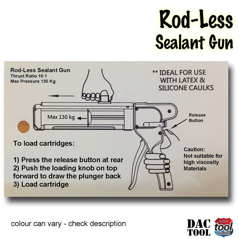 DAC188P Rod Less Sealant Gun - operating instructions, ideal for use with latex and silicon caulks.  Thrust ratio of 10 to 1 and maxmimum pressure of 130kg