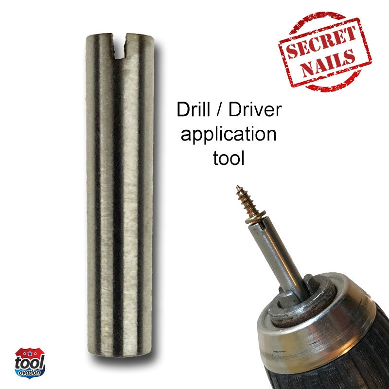Secret Nails - Drill/Driver application tool